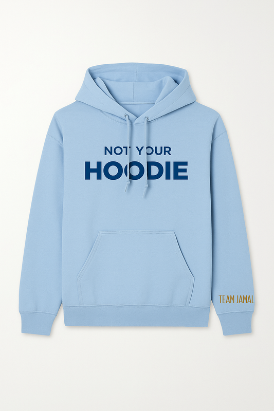 Team Boy - Not Your Hoodie