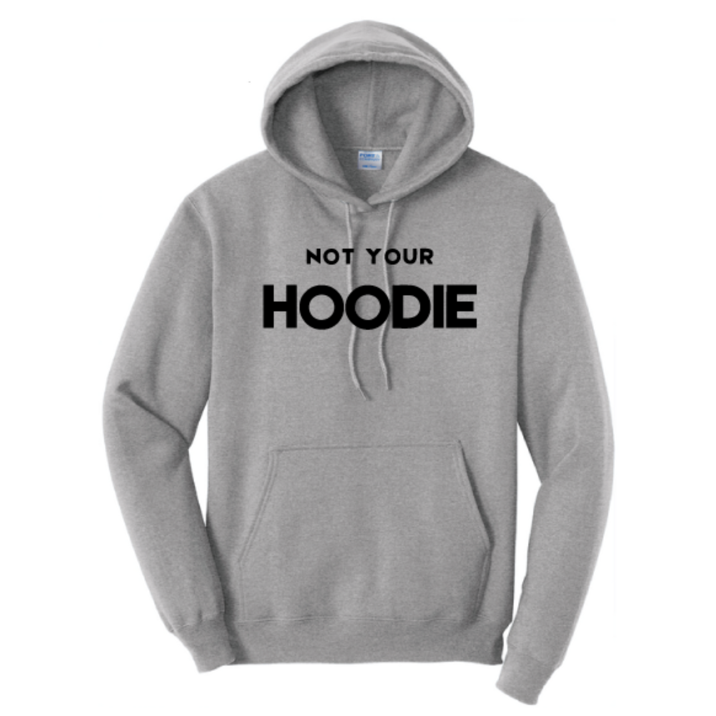 Not Your Hoodie